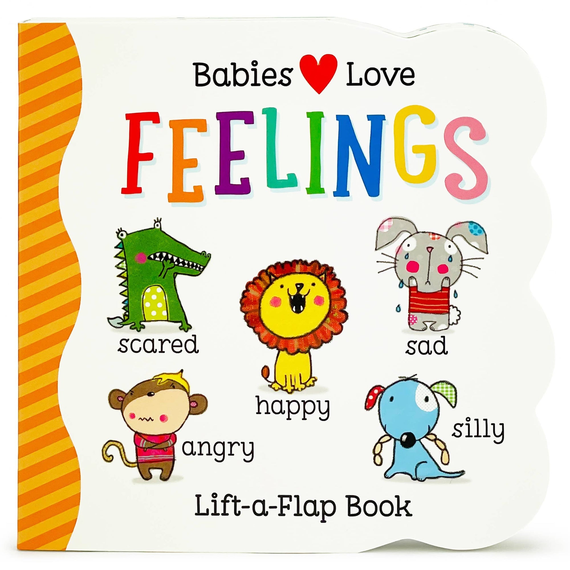 Babies Love Feelings Lift-a-Flap Board Book Cottage Door Press 