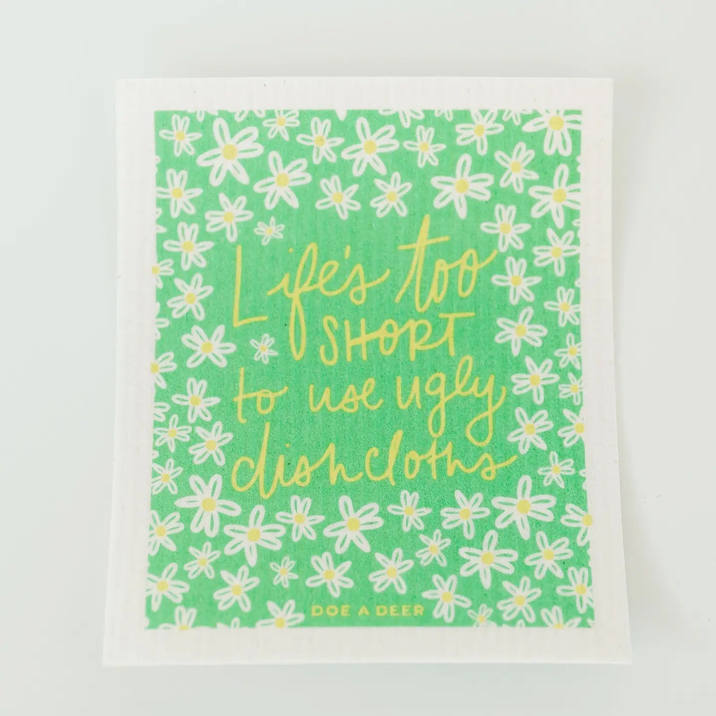 Life is Too Short to Use Ugly Dishcloths Swedish Dishcloth Accessories Doe A Deer 