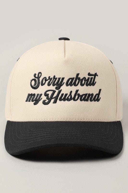 Sorry About My Husband Beige Embroidered Adjustable Snap Back Trucker Hat Hats Fashion City 